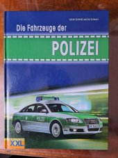 kniha Die Fahrzeuge der Polizei Historie automobilů a motocyklů používaných německou policií, Genehmigte Lizenzausgabe 2006