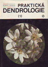 kniha Praktická dendrologie 1., SZN 1978