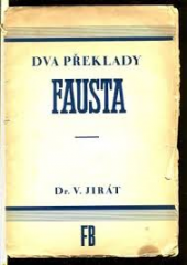 kniha Dva překlady Fausta rozbor slohu Jaroslava Vrchlického a Otakara Fischera, Fr. Borový 1930