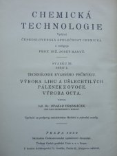 kniha Technologie kvasného průmyslu výroba lihu a ušlechtilých pálenek z ovoce : výroba octa, Československá společnost chemická 1930