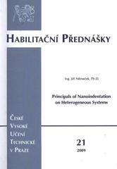 kniha Principals of nanoindentation on heterogeneous systems = Principy nanoindentace na heterogenních systémech, ČVUT 2009