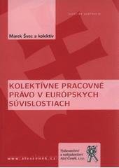 kniha Kolektívne pracovné právo v európskych súvislostiach, Aleš Čeněk 2010