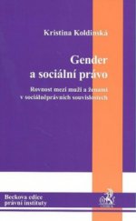 kniha Gender a sociální právo rovnost mezi muži a ženami v sociálněprávních souvislostech, C. H. Beck 2010