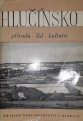 kniha Hlučínsko příroda - lid - kultura : sborník, Krajské nakladatelství 1958