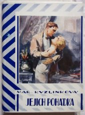 kniha Jejich pohádka román, Českomoravské podniky tiskařské a vydavatelské 1929