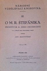 kniha O M.R. Štefánika příspěvek k jeho osobnosti : k 15. výročí jeho tragického úmrtí, Časopis Legie 1934