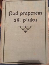 kniha Pod praporem 28. pluku sbírka vojenských povídek, humoresek, črt a kreseb, Alois Hynek 