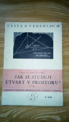 kniha Jak se studují útvary v prostoru?. I. část, Jednota českých matematiků a fysiků 1941