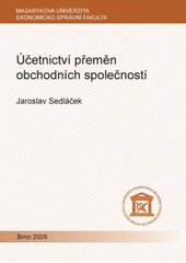 kniha Účetnictví přeměn obchodních společností, Masarykova univerzita 2009