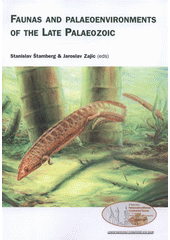 kniha Faunas and palaeoenvironments of the Late Palaeozoic special publication to "5th Symposium on Permo-carboniferous Faunas" and workshop "Interpretation of Marine and Freshwater Environments in Carboniferous and Permian Deposits" : July, 7-11, 2008 : Museum of Eastern Bohemia at Hradec Králové, Muzeum východních Čech 2008