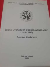 kniha Česká literatura období avantgardy (1918-1945), Univerzita Jana Evangelisty Purkyně, Pedagogická fakulta 2002