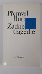 kniha Žádné tragédie, Votobia 1992