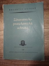 kniha Zdravotnicko-protichemická ochrana určeno lék. kádrům všech oborů a stud. lékařství, SZdN 1958