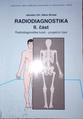 kniha Rádio diagnostika II.část Radiodiagnostika kostí - projekční část , Institut pro další vzdělávání pracovníků ve zdravotnictví 1997