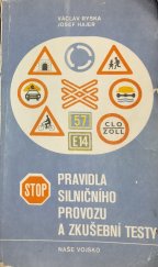 kniha Pravidla silničního provozu a zkušební testy Učebnice : Vyhláška č. 100/1975 Sb. a některá ustanovení vyhlášky č. 90/1975 Sb., Naše vojsko 1977