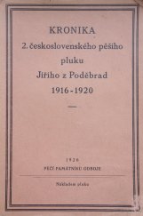 kniha Kronika 2. československého pěšího pluku Jiřího z Poděbrad 1916-1920, nákladem pluku 1926