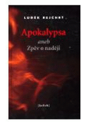 kniha Apokalypsa, aneb, Zpěv o naději, Kalich 2006