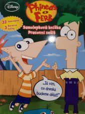 kniha Phineas a Ferb Samolepková knížka, Jiří Models 2011