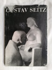 kniha Gustav Seitz Skulpturen und Zeichnungen , VEB Verlag der Kunst Dresden 1955