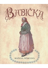 kniha Babička obrazy venkovského života, Československý spisovatel 2011