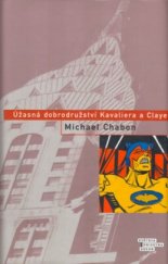 kniha Úžasná dobrodružství Kavaliera a Claye, Odeon 2004