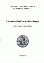 kniha Laboratorní cvičení z mikrobiologie, Univerzita Karlova, Pedagogická fakulta 2011