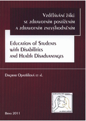 kniha Vzdělávání žáků se zdravotním postižením a zdravotním znevýhodněním = Education of students with disabilities and health disadvantages, Paido 2011