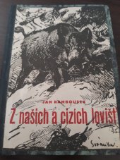 kniha Z našich a cizích lovišť veselé a smutné avšak pravdivé lovecké příběhy, s.n. 1932