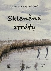 kniha Skleněné ztráty, skrip.to 2021