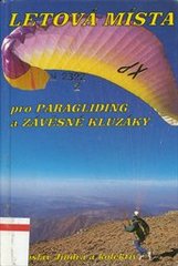 kniha Letová místa pro paragliding a závěsné kluzáky, Svět křídel 1997