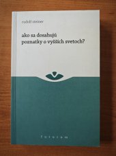 kniha Ako sa dosahujú poznatky o vyšších svetoch?, futurum 2011