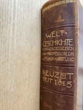 kniha Weltgeschichte Neuzeit seit 1815, Ullstein&Co, Berlin 1910