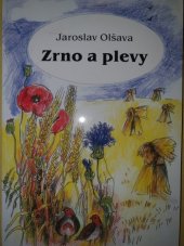 kniha Zrno a plevy, Jaroslav Olšava 2008