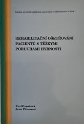 kniha Rehabilitační ošetřování pacientů s těžkými poruchami hybnosti, Institut pro další vzdělávání pracovníků ve zdravotnictví 2000