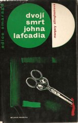 kniha Dvojí smrt Johna Lafcadia, Mladá fronta 1967