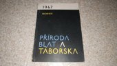 kniha Příroda Blat a Táborska Sborník 1967, Okresní výbor Socialistické akademie 1966