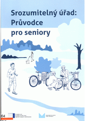 kniha Srozumitelný úřad průvodce pro seniory, Ministerstvo vnitra ve spolupráci se Společností pro podporu lidí s mentálním postižením v České republice 2022