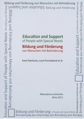 kniha Education and support of people with special needs = Bildung und Förderung von Menschen mit Behinderung, Masaryk University 2012