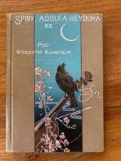 kniha Pod Vítkovým kamenem kresba ze Šumavy, J. Otto 1900