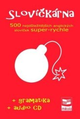 kniha Slovíčkárna 500 nejdůležitějších anglických slovíček super-rychle, Mikula 2014