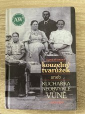 kniha Kouzelných tvarůžek Kuchařka na obvykle vůně, Paseka 1995