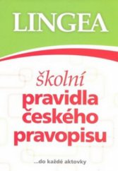 kniha Školní pravidla českého pravopisu, Lingea 2010