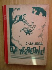 kniha Dva nezbedníci Romantická dobrodružství všetečných kluků, A. Hubínek 1947