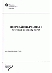 kniha Hospodářská politika II (středně pokročilý kurz), Mendelova univerzita v Brně 2011