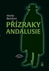 kniha Přízraky Andalusie Mysteriózní příběhy, Petrklíč 2019