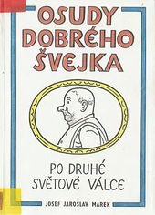 kniha Osudy dobrého Švejka po druhé světové válce, JAN 1992