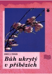 kniha Bůh ukrytý v příbězích, Karmelitánské nakladatelství 2002