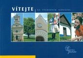 kniha Vítejte na Východním Slovácku, Pro Mikroregion Východní Slovácko vydalo nakl. Futuro 2006