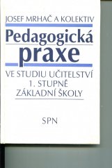 kniha Pedagogická praxe ve studiu učitelství I. stupně základní školy, Státní pedagogické nakladatelství 1988