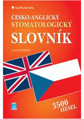 kniha Česko-anglický stomatologický slovník, Grada 2007